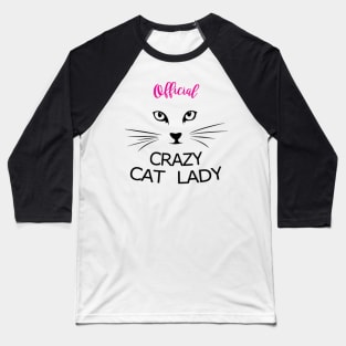 Official crazy cat lady Baseball T-Shirt